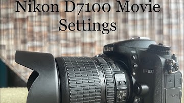 Nikon D7100 Video Settings || Frame Rate Settings || Microphone Settings ||