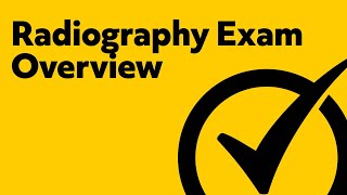 Overview of the Radiography Exam (ARRT)