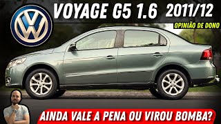 Voyage G5 1.6 2012 Bom Ou Bomba? Consumo, Defeitos, Qualidades E Opinião De Dono