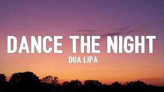 Dua Lipa - Dance The Night (Lyrics) &quot;Baby, you can find me under the lights&quot; [Tiktok Song]