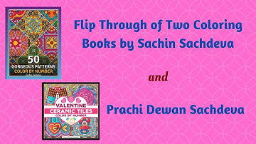 Flip Through of Two Coloring Books by Sachin Sachdeva and Prachi Dewan Sachdeva