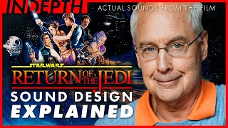 Star Wars: Return of the Jedi sound design explained by Ben Burtt