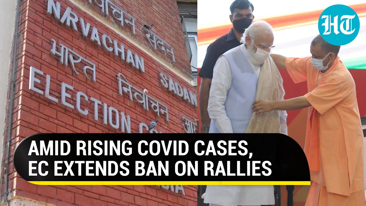 Poll Panel bans rallies in 5 poll-bound states till January 22; COVID-19 cases spiral in India