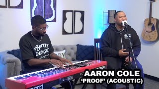 Aaron Cole | 'Proof' (acoustic)