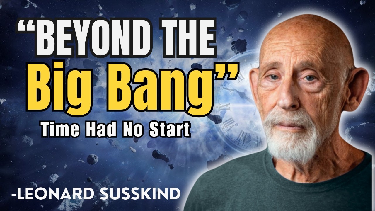 The Big Bang Problem | What Cosmology Doesn’t Explain | Leonard Susskind