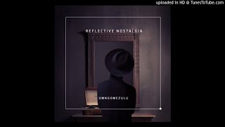 UMngomezulu_-_Reflective_Nostalgia