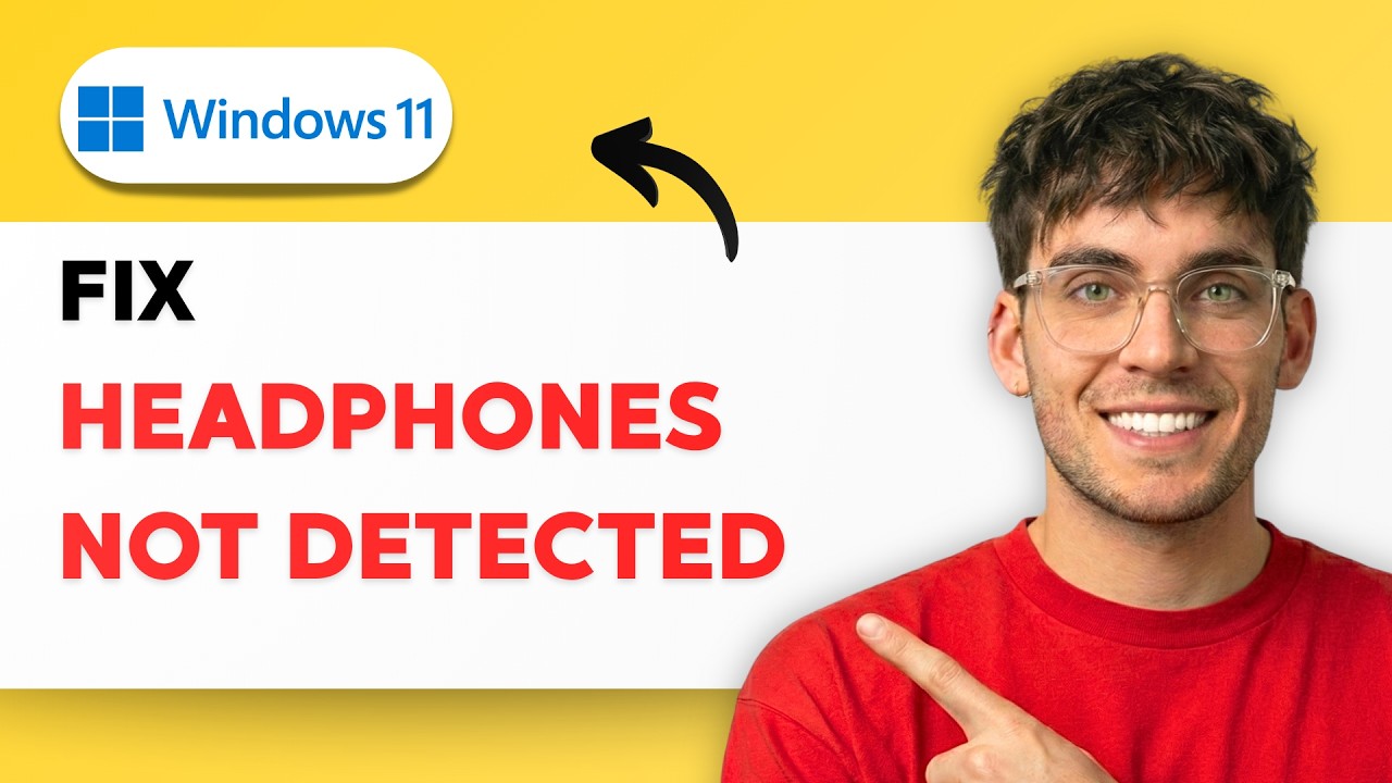 How to Fix Windows 11 Headphones Not Detected [2026 Full Guide] - YouTube