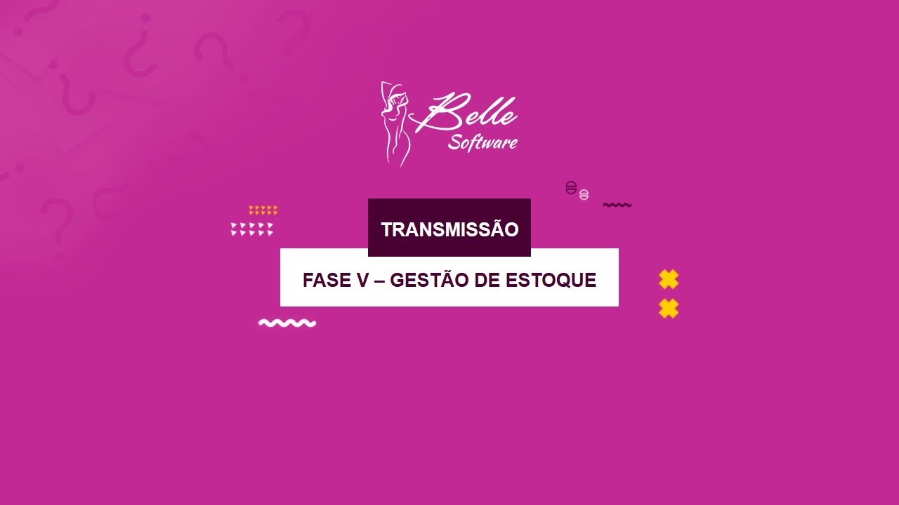 New Belle Software - Gravação Treinamento Online: Fase V - Gestão de Estoque