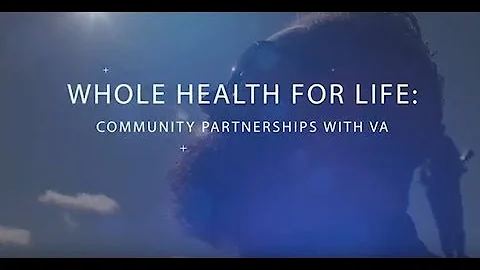 Whole Health System: Community Partnerships