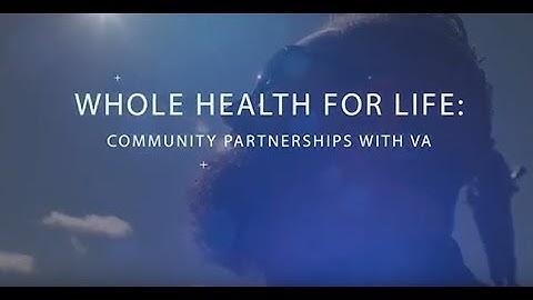 Whole Health System: Community Partnerships