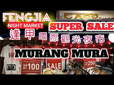 (SUPER SALE CACO )FENGJIA NIGHT MARKET TAIWAN,XITUN DISTRICT, TAICHUNG CITY TAIWAN || RAPHY DUMAY