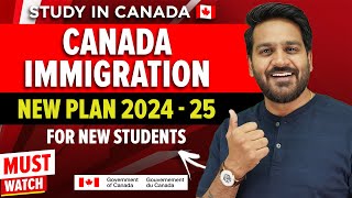 Canada Immigration Plan for New Students for 2024 & 2025 : Canada Student visa Updates 2024
