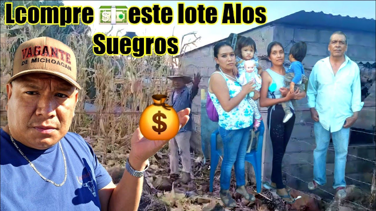 Le compre el terreno amis Suegros y ya les cayeron sus hijas qué quieren un poco de 💰💰