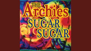 Video thumbnail of "The Archies - Sugar, Sugar"