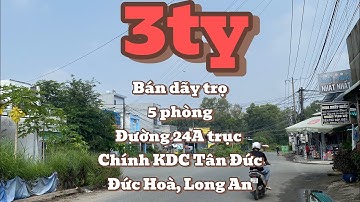 Bán dãy trọ trục 24A KDC Tân Đức , Đức Hoà, Long An