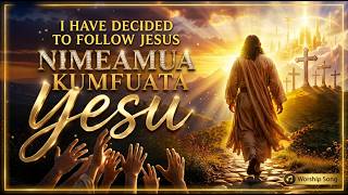 I HAVE DECIDED TO FOLLOW JESUS | I HAVE DECIDED TO FOLLOW JESUS (SWAHILI GOSPEL HYMN)