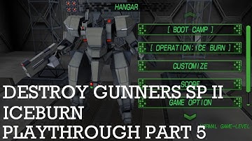 Destroy Gunners SP II ICEBURN Part 5 : Grenade Launcher Fun ; Android Mecha Shooter Playthrough