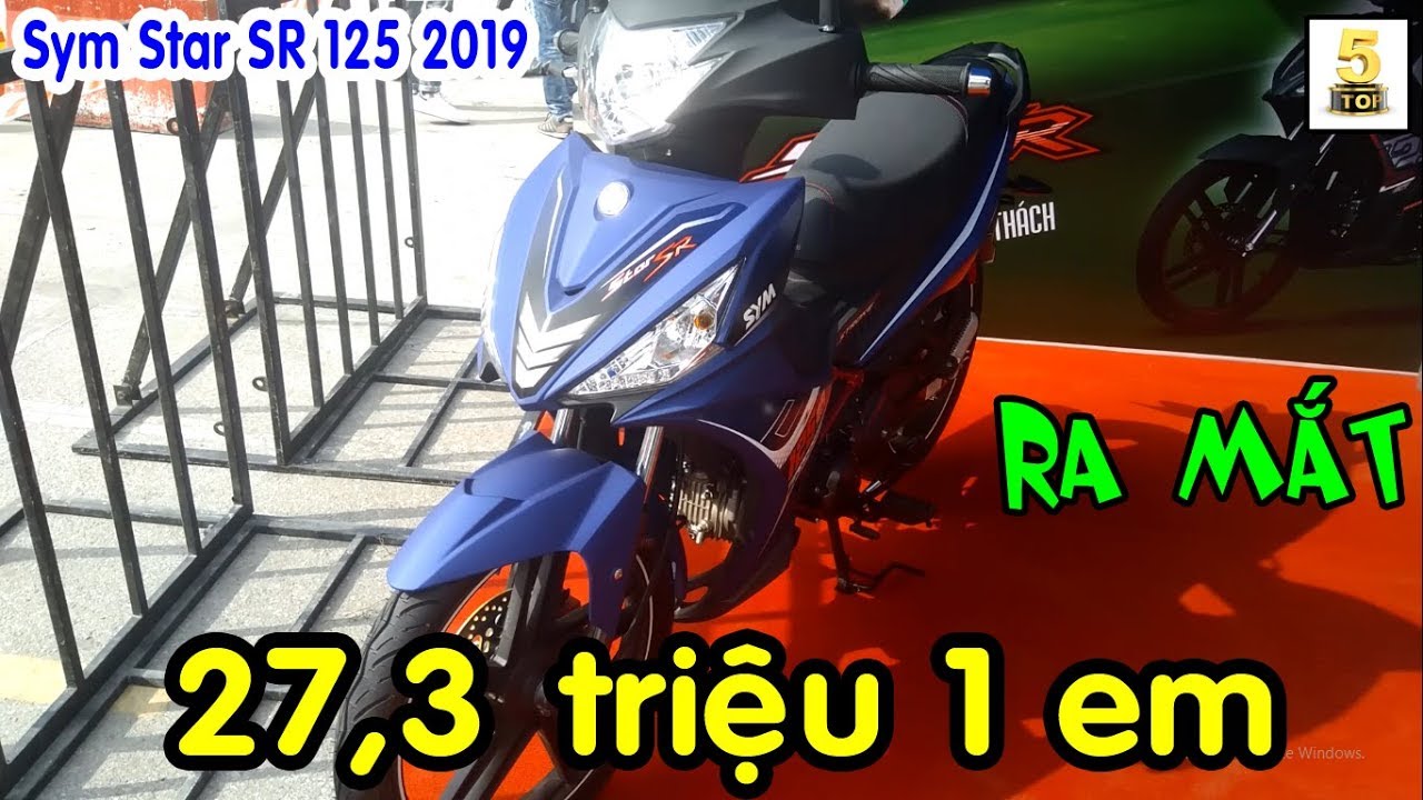 SYM Star SR 125 EFI 2019 mới ️ Giới thiệu và giá bán mới nhất Star SR ...