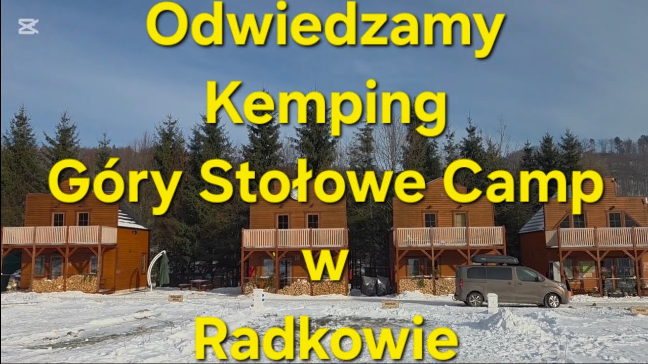 ❄️ Zimowy caravaning i rodzinny camping w Góry Stołowe Camp ⛄
