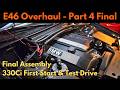 BMW E46 330Ci M54 OVERHAUL – Cooling System, OFHG, Injectors, Intake & more. Final & 1st Drive