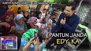 PANTUN JANDA Voc EDY  KA _ Karya Ahmed Habsyi Live di Tasolong Sreseh