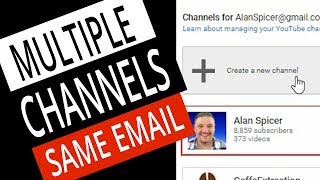 How To Make A SECOND  Channel with the SAME EMAIL