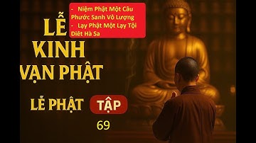 TẬP 69 KINH VẠN PHẬT 6900