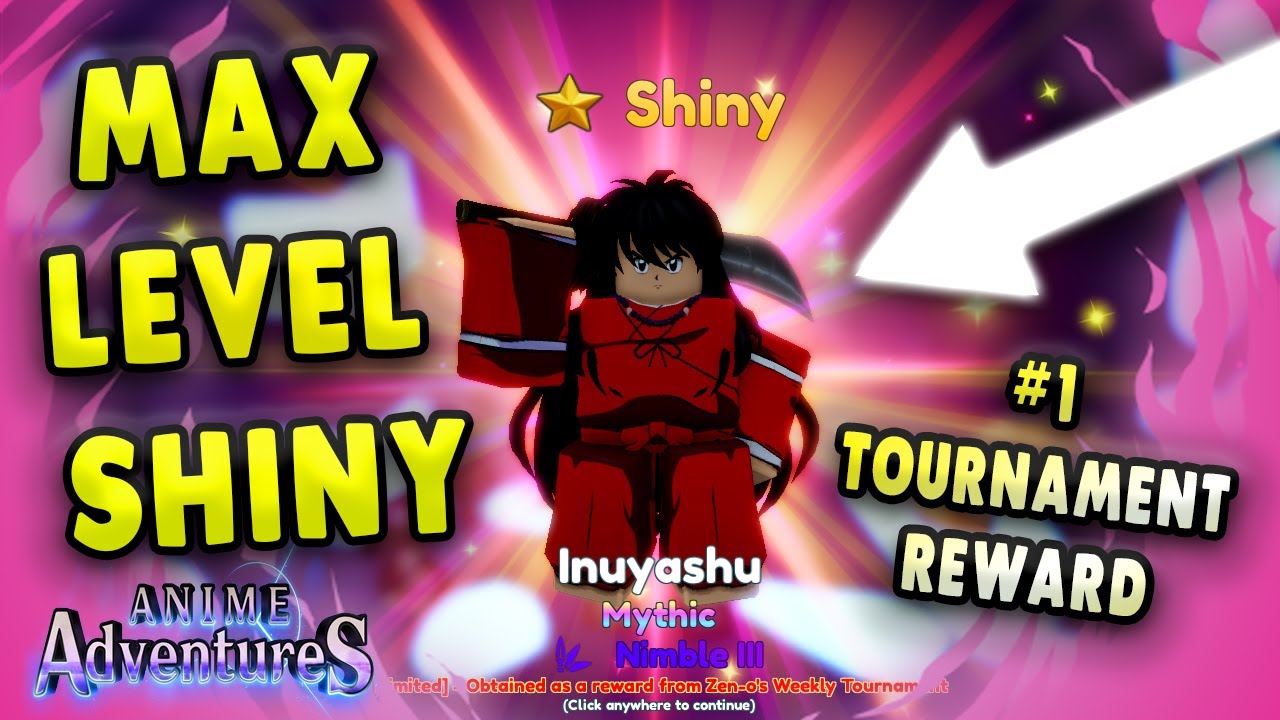 Showcase] SHINY MAX LEVEL INUYASHA TOURNAMENT REWARD[🗡️UPD 11