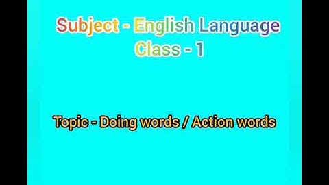 Subject - English Language                   Class 1