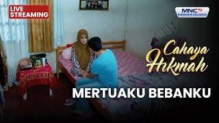 mertuaku Bebanku   Cahaya Hikmah  2 April 2026