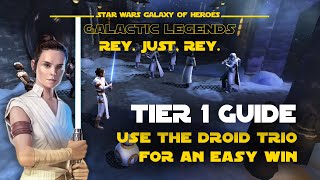 Tier 1 - Rey Galactic Legend Event | SWGOH