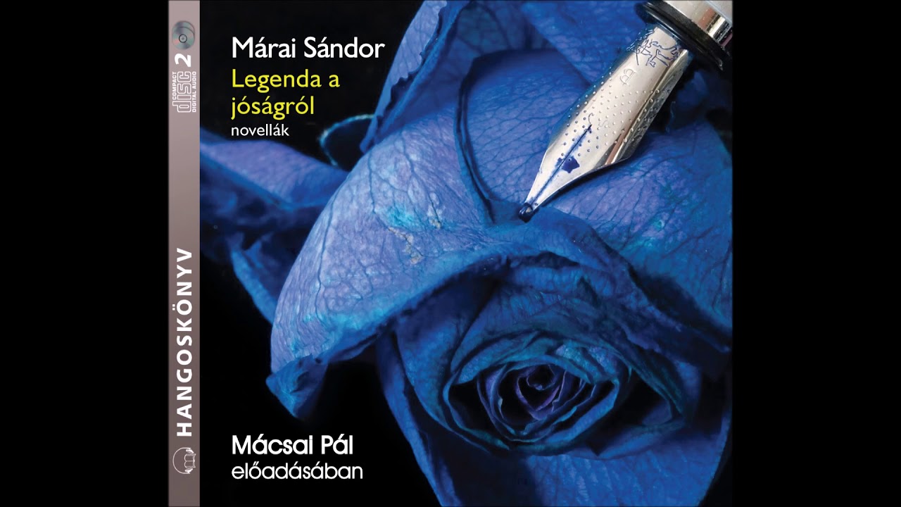 Márai Sándor, Legenda a jóságról -hangoskönyv (A titok) Mácsai Pál előadásában