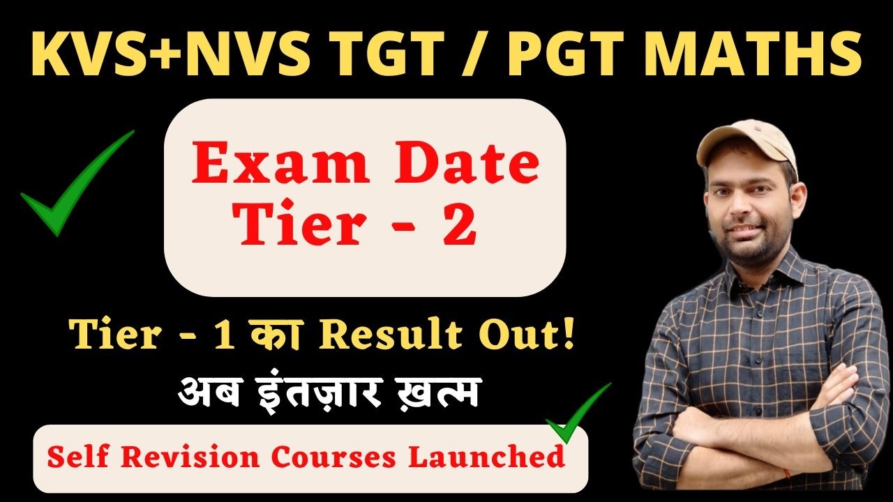 Kvs/Nvs Tier 1 Result Out | Kvs/Nvs Tier 2 Exam Date out | New Courses Launched Kvs/Nvs Tgt Pgt Math