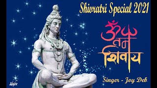 Joyzz - ॐ नम शवय धन - Peaceful - Om Namah Shivaya Mantra New Version