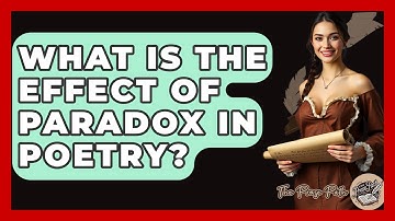 What Is The Effect Of Paradox In Poetry? - The Prose Path