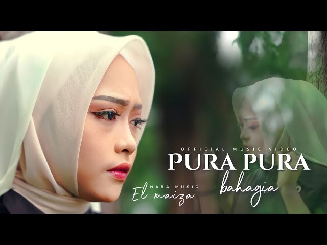 El Maiza - Pura Pura Bahagia (Official Music Video) class=