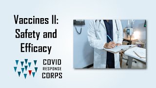 Vaccines, Part II. Safety and Efficacy