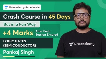 Crash Course In 45 Days | Analyse +4 Marks Ensures | Logic Gates (Semi Conductor) | Pankaj Singh