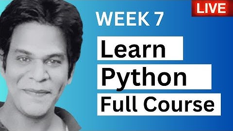 Week 7 : Python Live Session