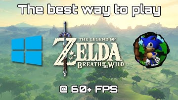How to play Breath of The Wild on PC in 2025 (60+ FPS)