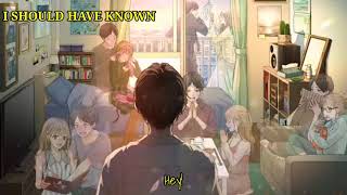 NIGHTCORE - I SHOULD HAVE KNOWN (LYRICS)