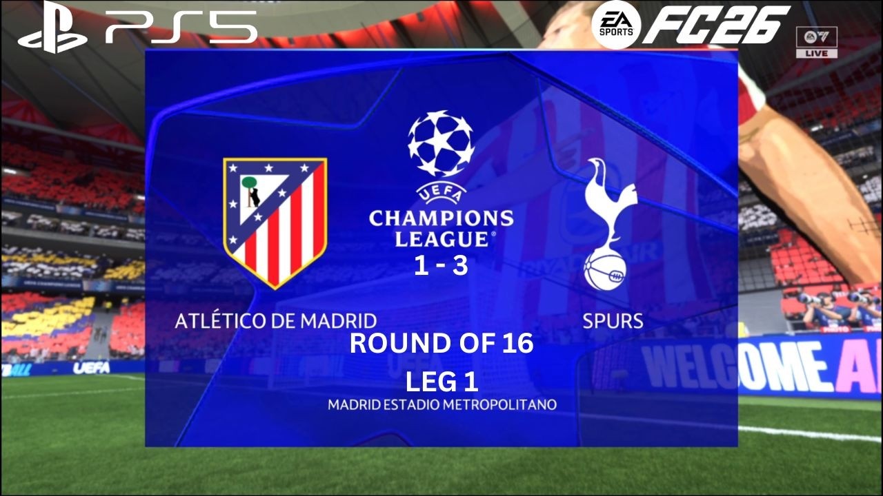 FC 26 | Atletico Madrid VS Tottenham - UCL 25/26 RO 16 Leg 1 Full Match | PS5 Slim™ [1080p 60fps]