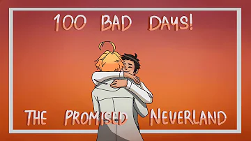 100 Bad Days |Animation Meme|  [The Promised Neverland]