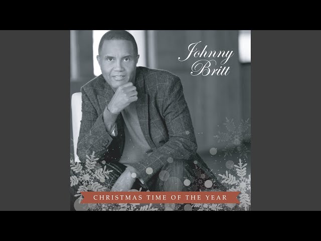 Johnny Britt - Christmas Time Of The Year