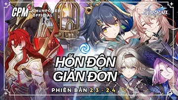 HƯỚNG DẪN CHI TIẾT VƯỢT HỒI ỨC HỖN ĐỘN 2.3 - 2.4 | LỰA CHỌN NHÂN VẬT VÀ CÁC MẸO | Honkai Star Rail