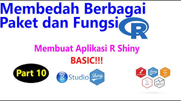 Membuat Aplikasi R Shiny Dasar, Part 10