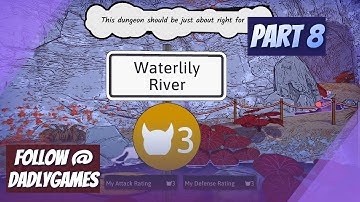 DUNGEONS OF HINTERBERG (PART 8) - WATERLILY RIVER