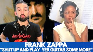 FRANK ZAPPA &quot;SHUT UP AND PLAY YER GUITAR SOME MORE&quot; (reaction)