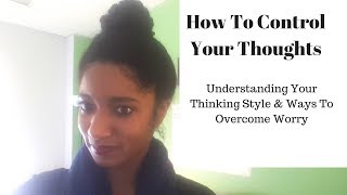 How To Control Your Thoughts and Emotions