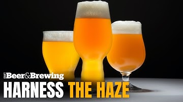 [Brewing Tip] Harness the Haze